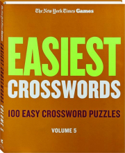 <I>THE NEW YORK TIMES</I> GAMES EASIEST CROSSWORDS, VOLUME 5