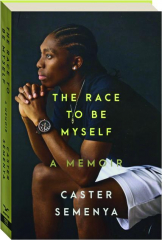 THE RACE TO BE MYSELF