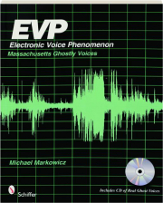 EVP--ELECTRONIC VOICE PHENOMENON: Massachusetts Ghostly Voices