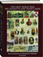 THE FIRST WORLD WAR ON CIGARETTE AND TRADE CARDS
