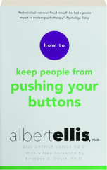 HOW TO KEEP PEOPLE FROM PUSHING YOUR BUTTONS