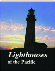 LIGHTHOUSES OF THE PACIFIC