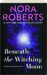 BENEATH THE WITCHING MOON
