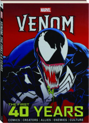 MARVEL'S VENOM: The First 40 Years