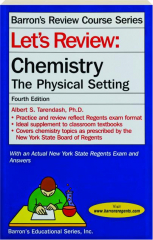 LET'S REVIEW CHEMISTRY, FOURTH EDITION: The Physical Setting