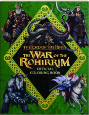 THE LORD OF THE RINGS: The War of the Rohirrim Official Coloring Book
