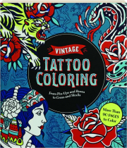 TATTOO COLORING: From Pin-Ups and Roses to Cross and Skulls