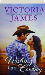WISHING FOR A COWBOY