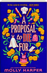 A PROPOSAL TO DIE FOR