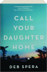 CALL YOUR DAUGHTER HOME
