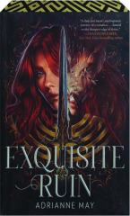 EXQUISITE RUIN