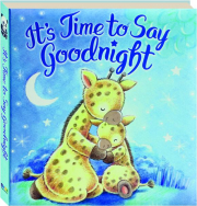 IT'S TIME TO SAY GOODNIGHT