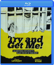 TRY AND GET ME!
