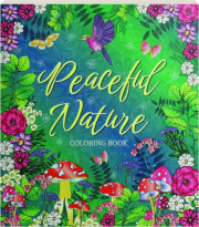 PEACEFUL NATURE COLORING BOOK