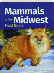 MAMMALS OF THE MIDWEST FIELD GUIDE