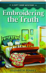 EMBROIDERING THE TRUTH