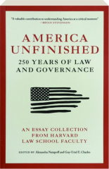 AMERICA UNFINISHED: 250 Years of Law and Governance