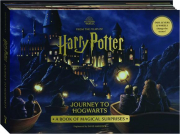 HARRY POTTER'S JOURNEY TO HOGWARTS: A Book of Magical Surprises
