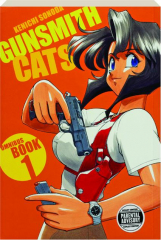 GUNSMITH CATS OMNIBUS, VOLUME 1