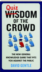 QUIZDOM OF THE CROWD: The New General Knowledge Game That Pits You Against the Public