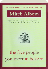 THE FIVE PEOPLE YOU MEET IN HEAVEN
