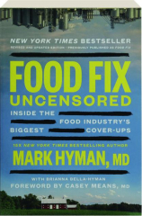 FOOD FIX UNCENSORED: Inside the Food Industry's Biggest Cover-Ups