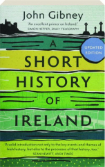 A SHORT HISTORY OF IRELAND