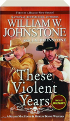 THESE VIOLENT YEARS