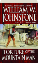 TORTURE OF THE MOUNTAIN MAN