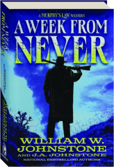 A WEEK FROM NEVER