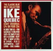 IKE QUEBEC: The Classic Blue Note Collection