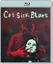 CAT SICK BLUES