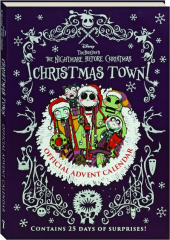 TIM BURTON'S THE NIGHTMARE BEFORE CHRISTMAS CHRISTMAS TOWN: Official Advent Calendar