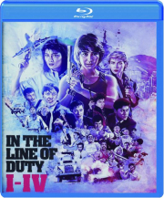IN THE LINE OF DUTY I-IV
