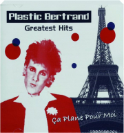 PLASTIC BERTRAND: Greatest Hits