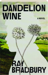 DANDELION WINE