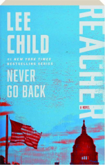 NEVER GO BACK