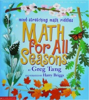 MATH FOR ALL SEASONS: Mind-Stretching Math Riddles