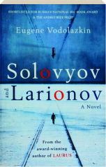 SOLOVYOV AND LARIONOV