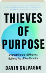 THIEVES OF PURPOSE