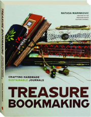 TREASURE BOOKMAKING: Crafting Handmade Sustainable Journals