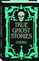 TRUE GHOST STORIES