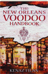 THE NEW ORLEANS VOODOO HANDBOOK