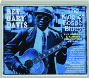 REV. GARY DAVIS: The King of Gospel Blues--The Singles & Albums Collection, 1935-62