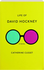 LIFE OF DAVID HOCKNEY