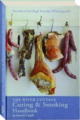 THE RIVER COTTAGE CURING AND SMOKING HANDBOOK
