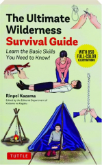 THE ULTIMATE WILDERNESS SURVIVAL GUIDE