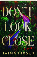 DON'T LOOK CLOSE