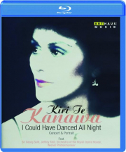 KIRI TE KANAWA: I Could Have Danced All Night