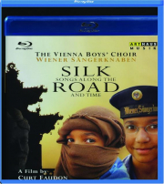 SILK ROAD: Songs Along the Road and Time